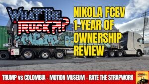 Nikola FCEV: revisión de desempeño de 1 año; Trump contra Colombia; Museo del Movimiento | ¿¡¿QUÉ CAMIÓN?!?
